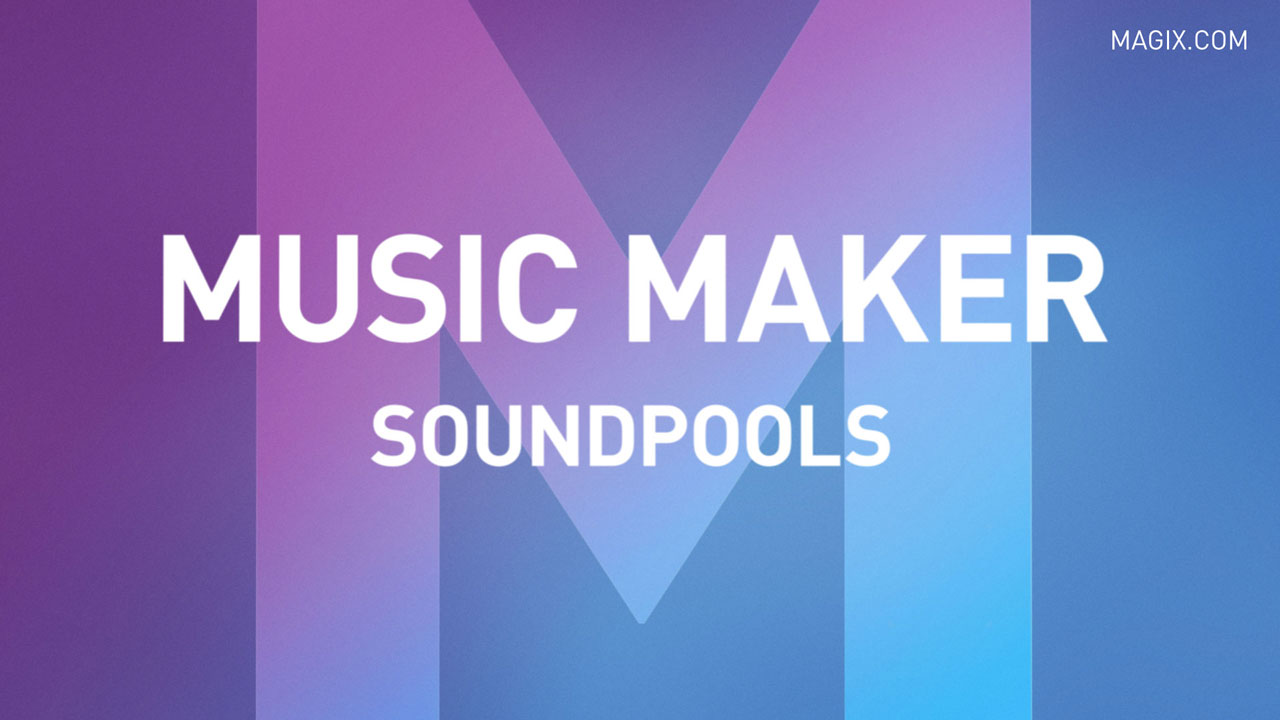 Download Soundpools For Magix Music Maker Premium